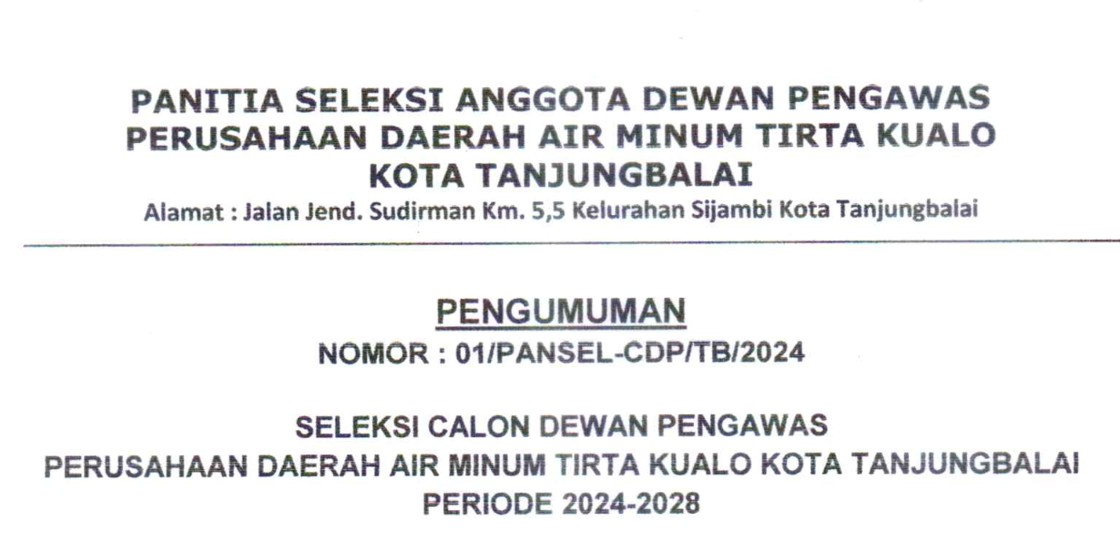 Pengumuman Seleksi Calon Dewan Pengawas Perusahaan Daerah Air Minum Tirta Kualo Kota Tanjungbalai Periode 2024-2028
